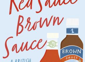 Red Sauce Brown Sauce by Felicity Cloake